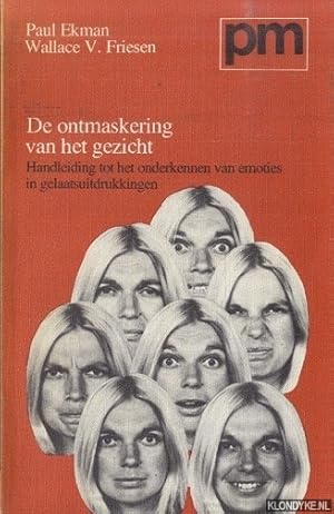 Imagen del vendedor de De ontmaskering van het gezicht. Handleiding tot het onderkennen van emoties in gelaatsuitdrukkingen a la venta por Klondyke