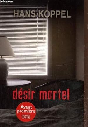 Image du vendeur pour Dsir mortel mis en vente par Le-Livre