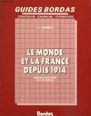 Imagen del vendedor de Le monde et la France depuis 1914 a la venta por Le-Livre