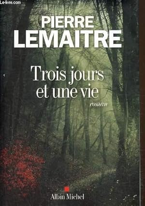 Image du vendeur pour Trois jours et une vie mis en vente par Le-Livre