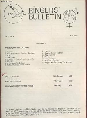 Seller image for The Ringers Bulletin Vol.4 n3 July 1973. Sommaire : Special review - Removing badly fitted rings - A european moult card - Portable amplifiers - Ring transfers - etc. for sale by Le-Livre