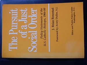 Seller image for The Pursuit of a Just Social Order: Policy Statements of the U.S. Catholic Bishops, 1966-80 for sale by Chenie Books