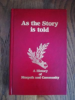 As the Story is told. A History of Morpeth and Community