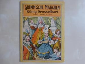 - Grimm'sche Märchen mit 4 bunten Bildern. -König Drosselbart. Sneewitchen [ sic !!! ]