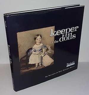 Keeper of the Doll. An Auction of Fine Antique Dolls. [379 Exponate.]