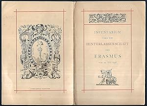 Inventarium u ber die Hinterlassenschaft des Erasmus vom 22.Juli 1536. Mit einem Schlusswort von ...