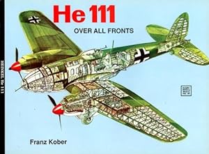 Imagen del vendedor de He 111 Over All Fronts, a la venta por Antiquariat Lindbergh