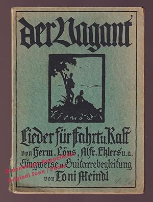 Der Vagant: Lieder für Fahrt und Rast - Löns,H./ Eklers,A./ Meindl,T.