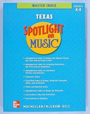 Immagine del venditore per Spotlight on Music - Grades K-8 - Master Index Texas venduto da Lotzabooks