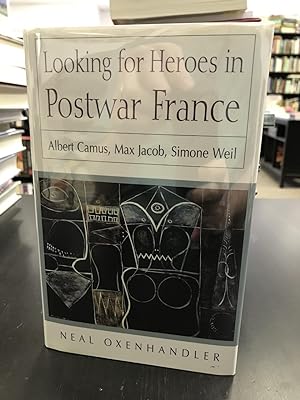 Seller image for Looking for Heroes in Postwar France: Albert Camus, Max Jacob, Simone Weil for sale by THE PRINTED GARDEN, ABA, MPIBA