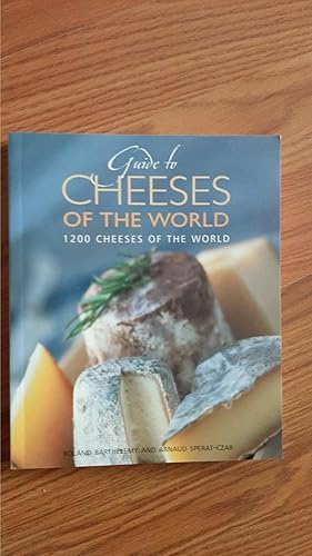 Bild des Verkufers fr Guide to Cheeses of the World: 1200 Cheeses of the World (Hachette Food & Wine) zum Verkauf von Darby Jones