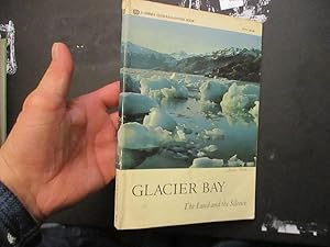 Imagen del vendedor de Glacier Bay The Land and the Silence a la venta por Dean's Books