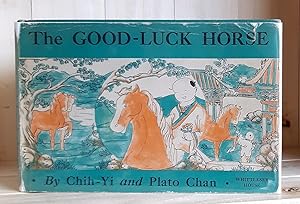 The Good- Luck Horse: Adapted from an Old Chinese Legend