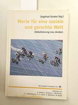 Werte für eine soziale und gerechte Welt : Globalisierung neu denken ; [Dokumentation einer Tagun...