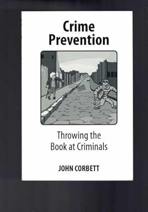 Crime Prevention - Throwing the Book at Criminals