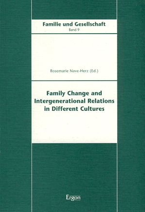 Family change and intergenerational relations in different cultures. Familie und Gesellschaft 9.