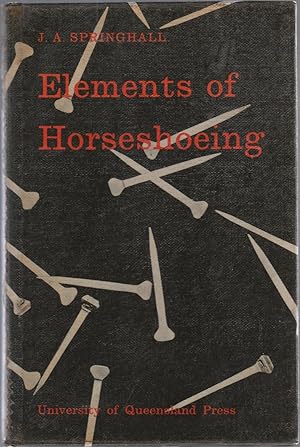 Bild des Verkufers fr ELEMENTS OF HORSESHOEING zum Verkauf von BOOK NOW