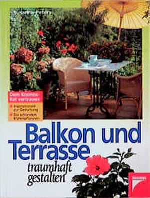 Balkon und Terrasse traumhaft gestalten