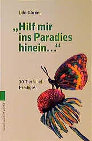Seller image for Hilf mir ins Paradies hinein . . .' for sale by Versandantiquariat Felix Mcke