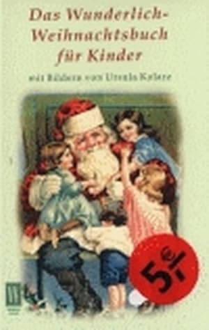 Seller image for Das Wunderlich-Weihnachtsbuch fr Kinder for sale by Versandantiquariat Felix Mcke