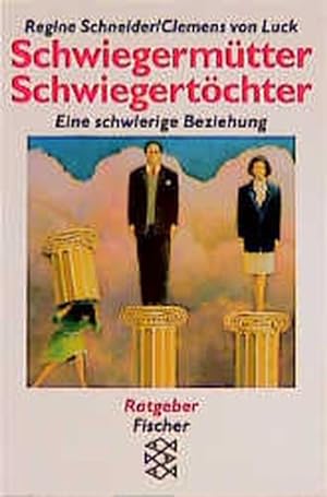 Seller image for Schwiegermtter - Schwiegertchter: Eine schwierige Beziehung for sale by Versandantiquariat Felix Mcke