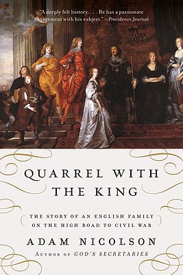 Seller image for Quarrel with the King: The Story of an English Family on the High Road to Civil War (Paperback or Softback) for sale by BargainBookStores