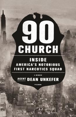 Imagen del vendedor de 90 Church: Inside America's Notorious First Narcotics Squad (Paperback or Softback) a la venta por BargainBookStores