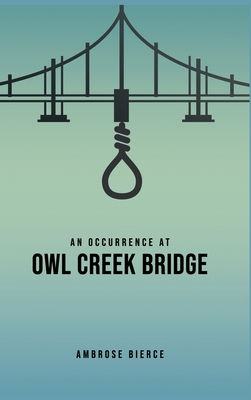 Seller image for An Occurrence at Owl Creek Bridge (Hardback or Cased Book) for sale by BargainBookStores