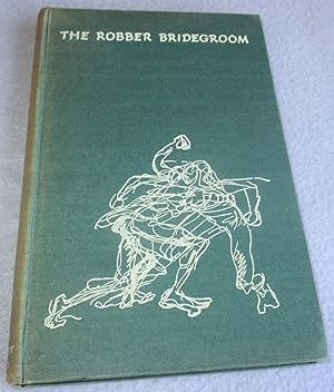 Image du vendeur pour The Robber Bridegroom (1st Edition) mis en vente par Bramble Books