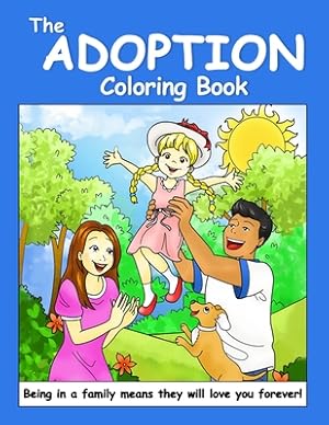 Seller image for The Adoption Coloring Book: An Adoption Primer for Young Children (Paperback or Softback) for sale by BargainBookStores