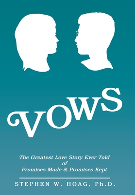 Seller image for Vows: The Greatest Love Story Ever Told of Promises Made & Promises Kept (Hardback or Cased Book) for sale by BargainBookStores