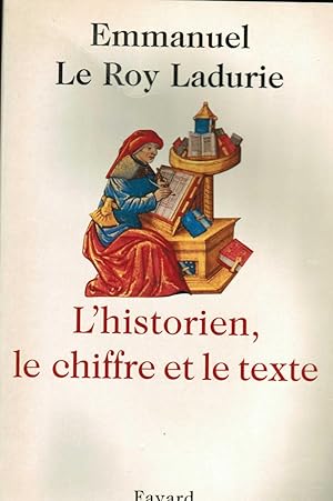 L'Historien, le chiffre et le texte