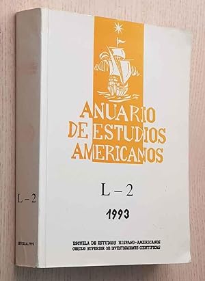 ANUARIO DE ESTUDIOS AMERICANOS. L-2 1993.