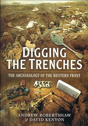Seller image for DIGGING THE TRENCHES for sale by Paul Meekins Military & History Books