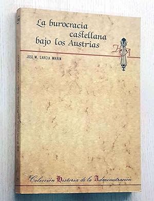 Imagen del vendedor de LA BUROCRACIA CASTELLANA BAJO LOS AUSTRIAS a la venta por MINTAKA Libros