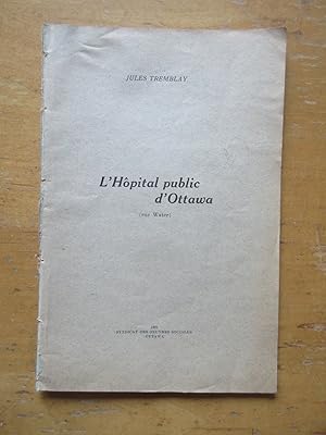 Seller image for L'Hpital public d'Ottawa (rue Water) for sale by Chez Libro17