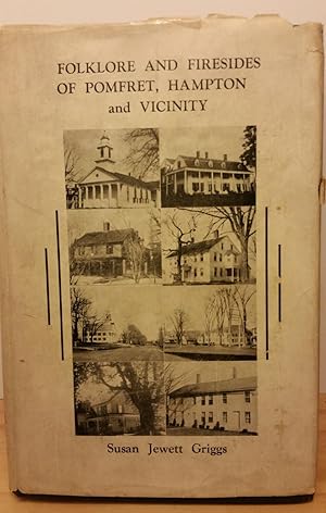 Folklore and Firesides of Pomfret, Hampton and Vicinity