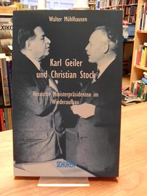 Bild des Verkufers fr Karl Geiler und Christian Stock - Hessische Ministerprsidenten im Wiederaufbau, zum Verkauf von Antiquariat Orban & Streu GbR