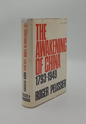 Image du vendeur pour THE AWAKENING OF CHINA 1793-1949 mis en vente par Rothwell & Dunworth (ABA, ILAB)