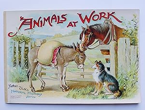Image du vendeur pour Animals at Work Father Tuck's Natural History Series. No.4538 mis en vente par Roe and Moore