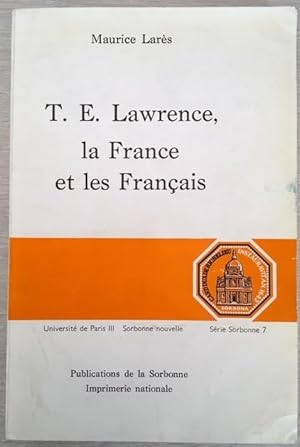 Imagen del vendedor de T.E. Lawrence La France & Le Francais a la venta por Rickaro Books BA PBFA