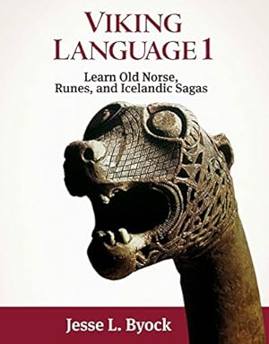 Seller image for Viking Language 1: Learn Old Norse, Runes, and Icelandic Sagas (Viking Language Series) [Soft Cover ] for sale by booksXpress