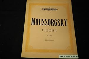 Bild des Verkufers fr Lieder Band III Moussorgsky fur eine Singstimme und Klavier Nr 3394c. zum Verkauf von Versandantiquariat Ingo Lutter