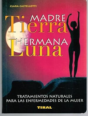 Imagen del vendedor de MADRE TIERRA, HERMANA LUNA a la venta por Librera Dilogo