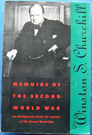 Seller image for MEMOIRS OF THE SECOND WORLD WAR. An Abridgement of the Six Volumes of The Second World War with an Epilogue by the author on the postwar years written for this volume. Illustrated with maps and diagrams. for sale by JBK Books