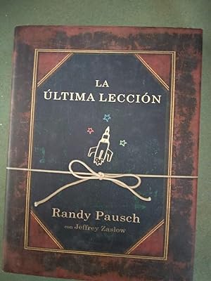 Seller image for La ltima leccin / The Last Lecture (Spanish Edition) for sale by Comprococo