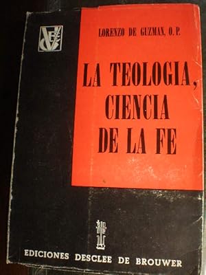 La Teología, Ciencia de la fe