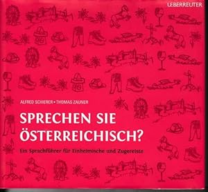 Seller image for Sprechen Sie sterreichisch? Ein Sprachfhrer fr Einheimische und Zugereiste. for sale by Antiquariat Puderbach