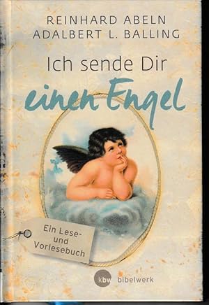 Seller image for Ich sende Dir einen Engel. Ein Lese- und Vorlesebuch. for sale by Antiquariat Puderbach