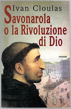 Savonarola o la rivoluzione di Dio